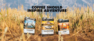 Drive Coffee National Park Edition Coffee Should Inspire Adventure